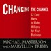 Changing the Channel: 12 Easy Ways to Make Millions for Your Business